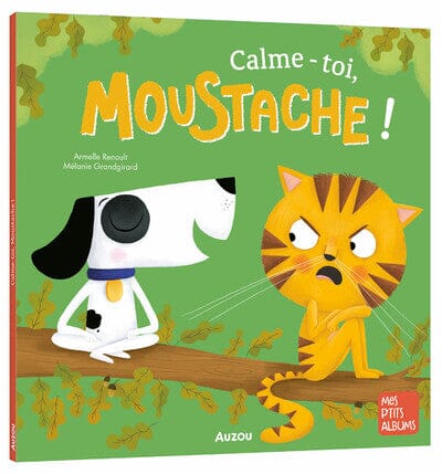 calme-toi moustache - AUZOU
