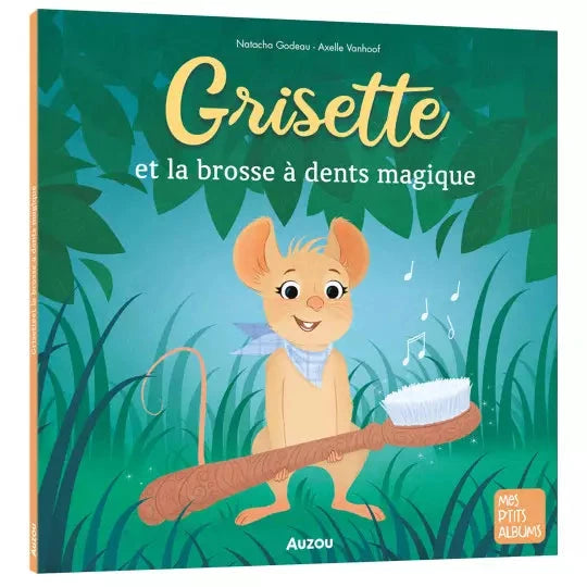 Grisette et la brosse à dents magique - AUZOU 9791039522649
