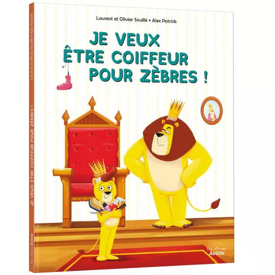 Je veux etre coiffeur pour zèbres- AUZOU 9791039503860