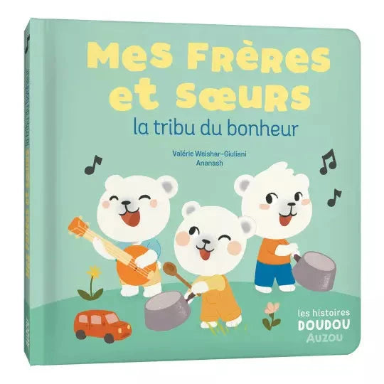 Livre Mes frères et soeurs la tribu du bonheur- AUZOU 9791039537193