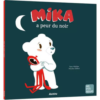 Livre Mika l'ourson a peur du noir - AUZOU 9782733817872 9782733817872