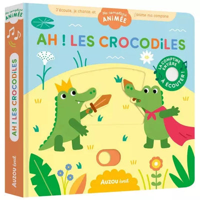 Ma comptine animée ah! les crocodiles- AUZOU 9791039553223 9791039553223