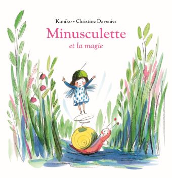 Livre minusculette et la magie de kimoko et Christ - Moulin Roty 894121