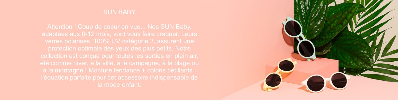 sun baby 0 - 3 ans