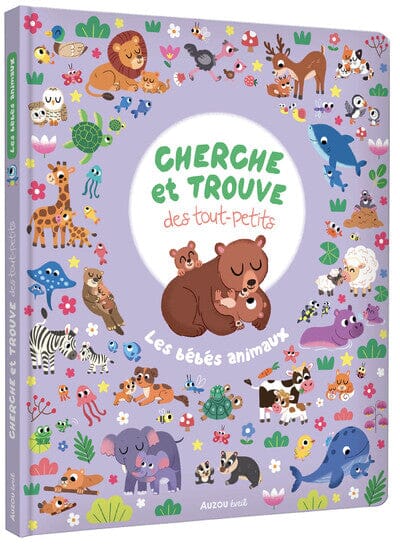 CHERCHE ET TROUVE DES TOUT-PETITS LES BEBES ANIMAUX - AUZOU 