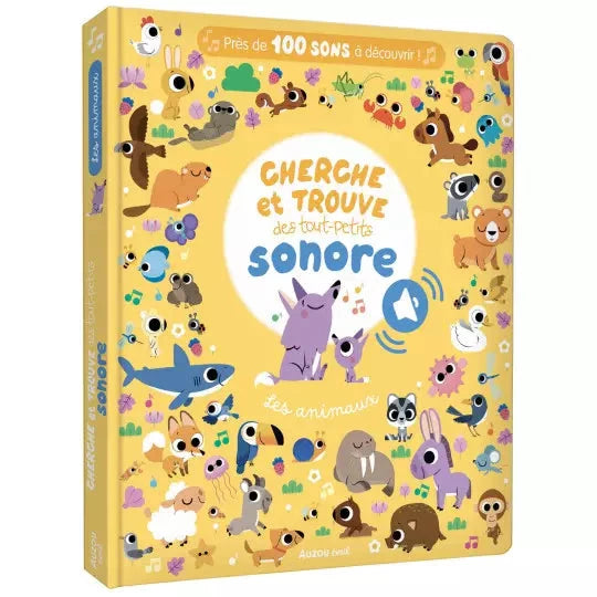 Livre cherche et trouve des tout-petits sonore-les animaux- AUZOU 9791039527750 9791039527750