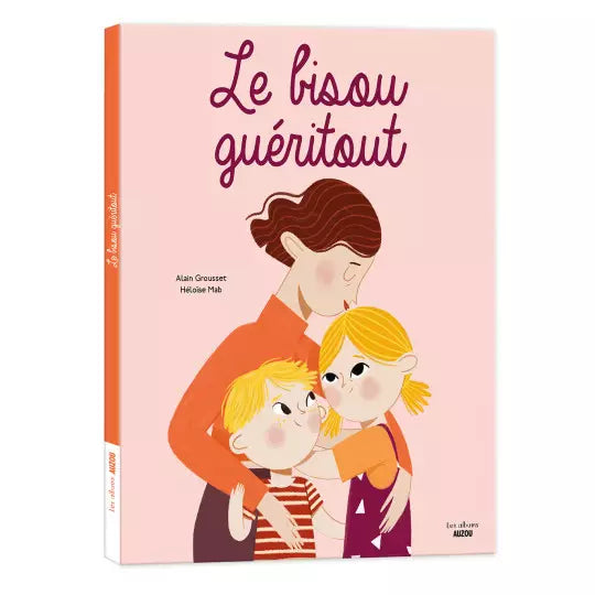Livre Le bisou guéritout - AUZOU 9782733877128 9782733877128