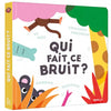 Livre Qui fait ce bruit? - AUZOU 9782733877722 9782733877722