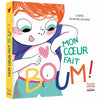 mon coeur fait boum! - AUZOU 9791039524544 9791039524544