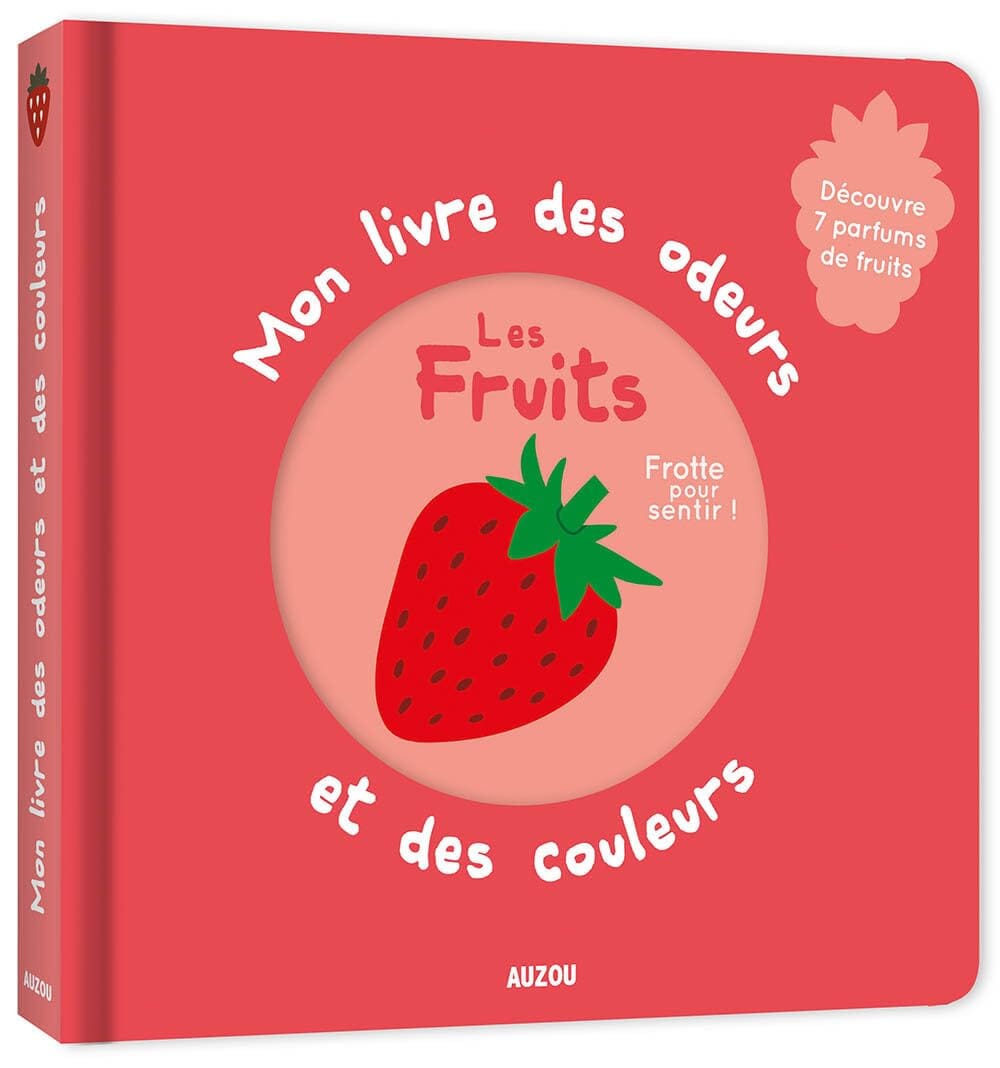 mon livre des odeurs et des couleurs les fruits - AUZOU 9782733834725 9782733834725