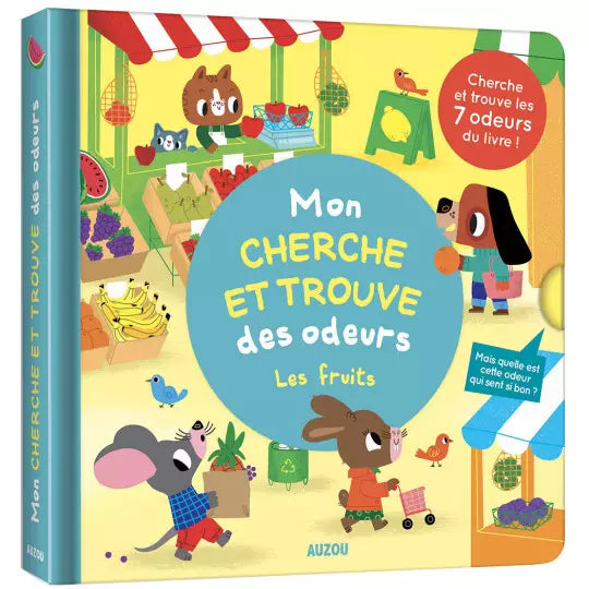 Mon livre des odeurs et des couleurs-Mon cherche et trouve les fruits AUZOU 9782733874073