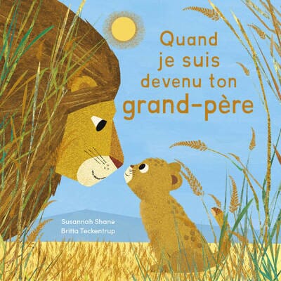 QUAND JE SUIS DEVENU TON GRAND-PERE - AUZOU 