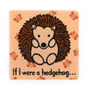 If I Were A Hedgehog Book - JELLYCAT BB444HEDG 670983135756