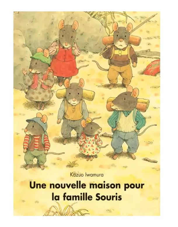 Livre Une nouvelle maison pour la famille Souris de Kazuo Iwamura Moulin Roty 894123 9782211027557